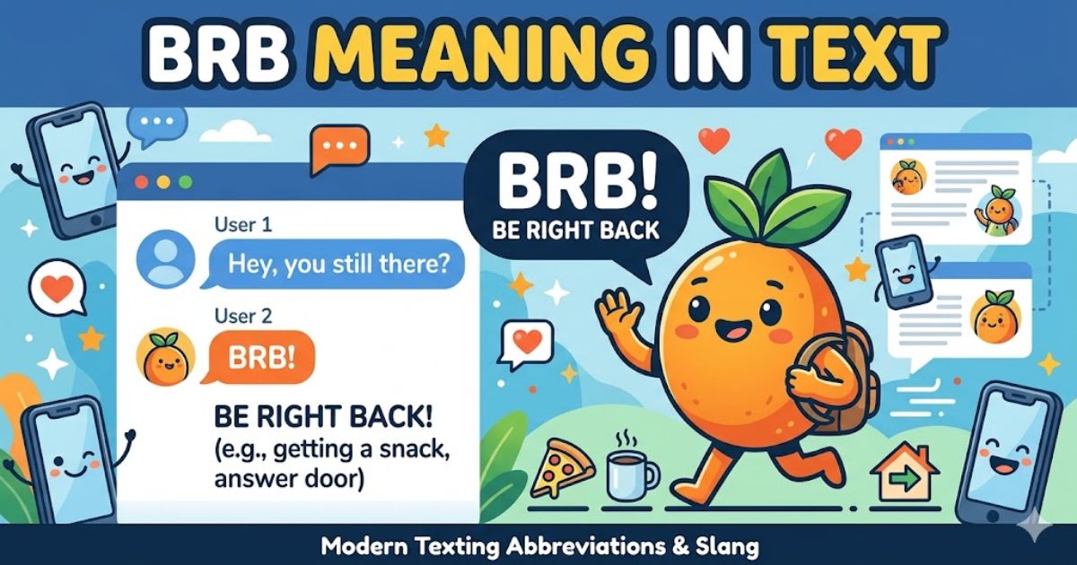 BRB Meaning in Text