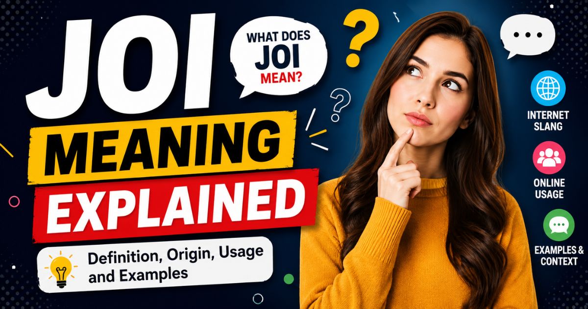 JOI Meaning Explained