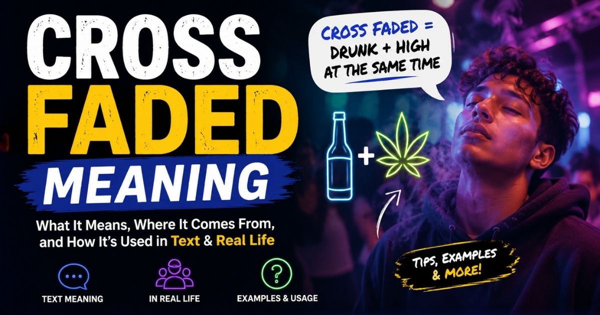 Cross Faded Meaning