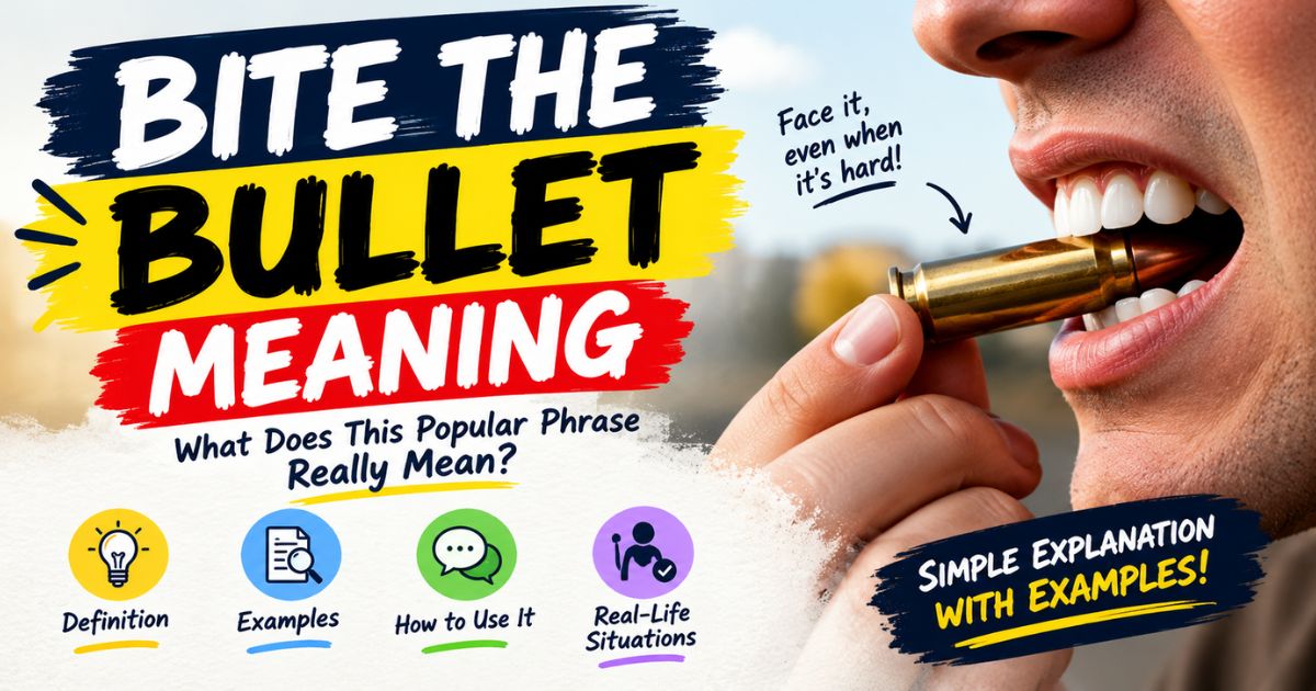 Bite the Bullet Meaning