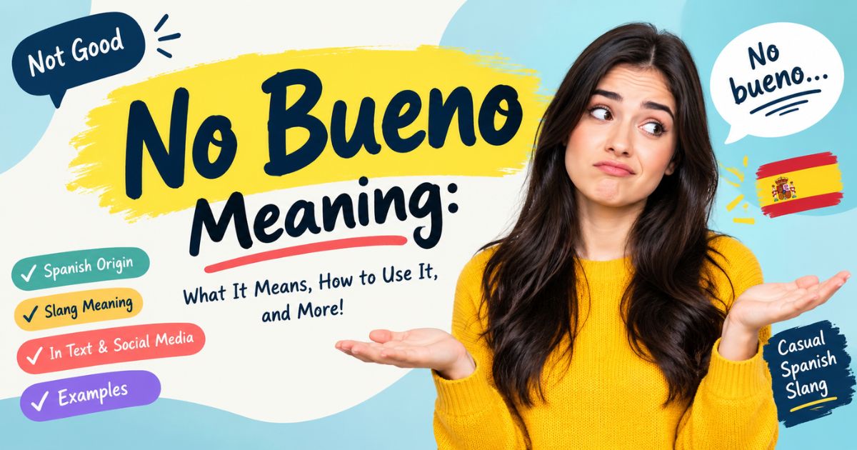 No Bueno Meaning