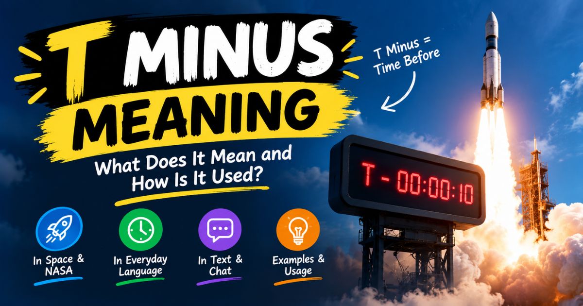 T Minus Meaning